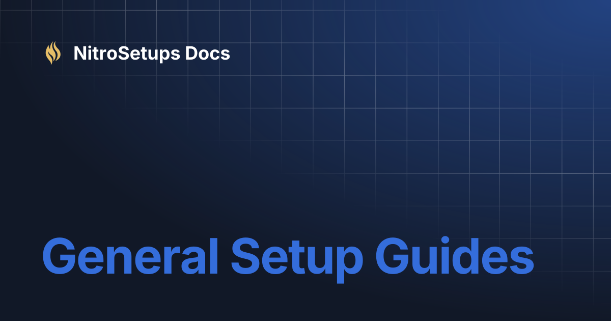 General Setup Guides | NitroSetups Docs